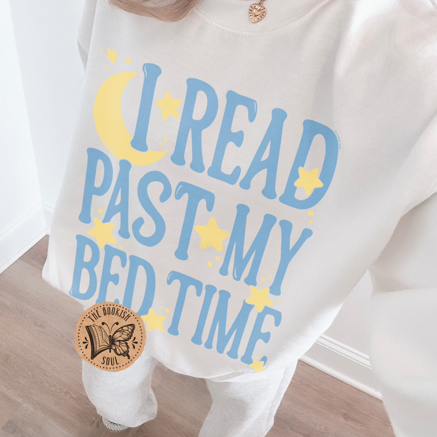 I Read Past my Bed Time Sweatshirt