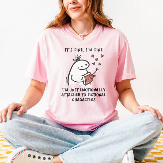 It's Fine, I'm Fine... I'm just emotionally attached to fictional characters!