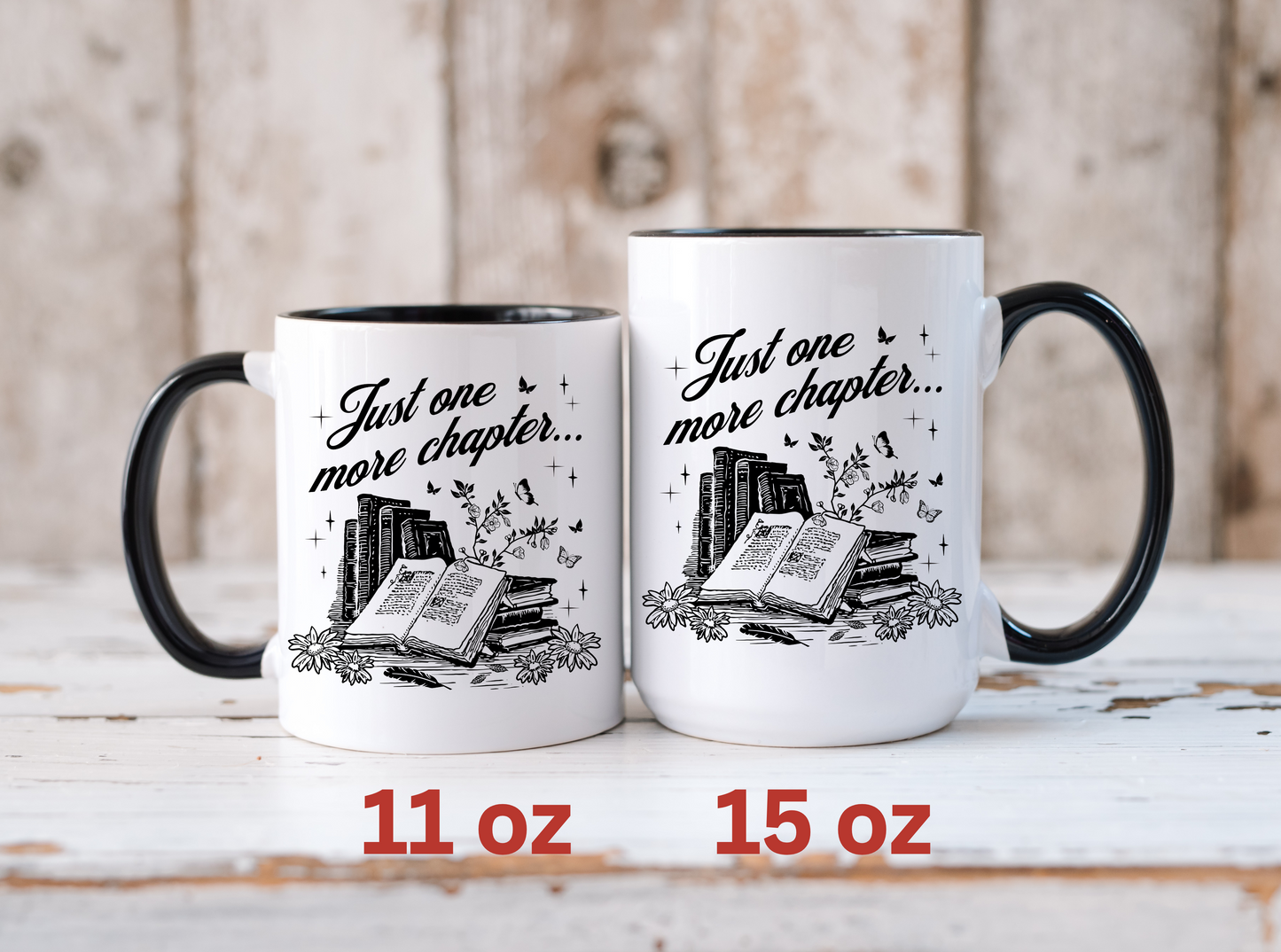 Just one more Chapter Mug (11oz, 15oz)