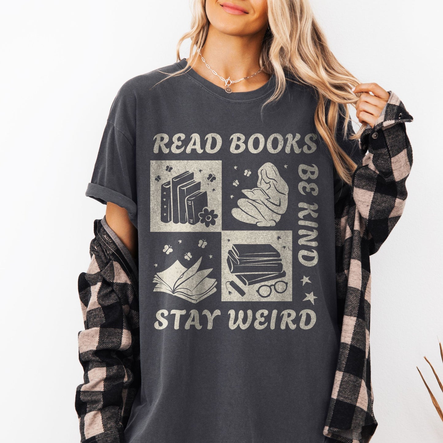 Read Books, Be Kind, Stay Weird