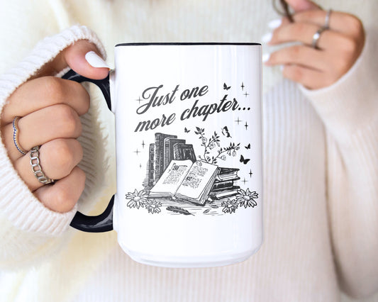 Just one more Chapter Mug (11oz, 15oz)